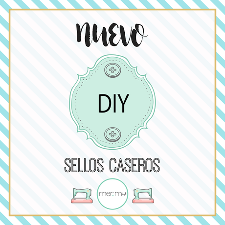 DIY • SELLOS CASEROS