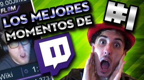 Los MEJORES MOMENTOS de Twitch #1