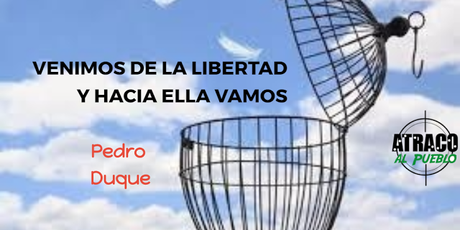 atracoalpueblo.com VENIMOS DE LA LIBERTAD Y HACIA ELLA VAMOS