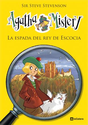 Reseña: AGATHA MISTERY 3: LA ESPADA DEL REY DE ESCOCIA (SIR STEVE STEVENSON)