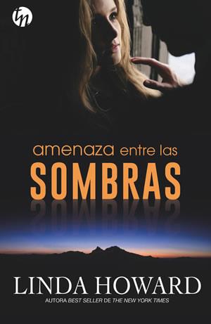 [Reseña]  Amenaza entre las sombras de Linda Howard