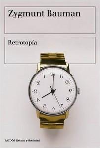 “Retrotopía”, de Zygmunt Bauman