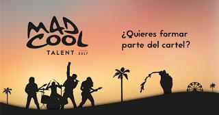 MAD COOL TALENT 2017 MAD COOL TALENT 2017