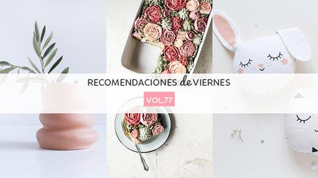 Recomendaciones de viernes - Vol.77 photo Recomendaciones_Viernes77.jpg