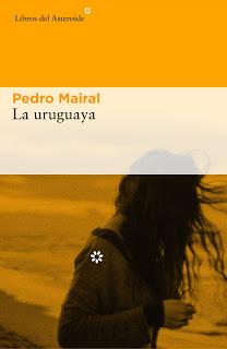 La uruguaya, por Pedro Mairal