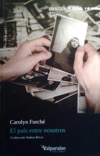 Poesía Norteamericana (91): Carolyn Forché: El país entre nosotros (2):