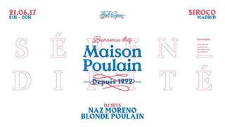 Maison Poulain: Dj set en Naz Moreno y Blonde Poulain en Siroco