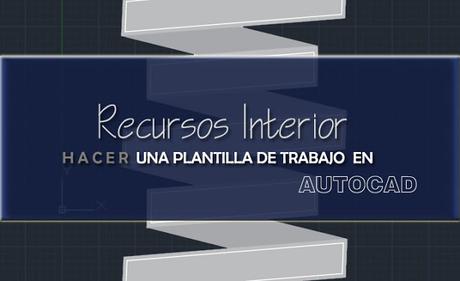 Hacer una plantilla en Autocad