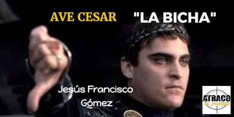 “LA BICHA” “LA BICHA”