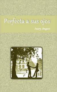 [#reseña] Perfecta a sus ojos, de Ivory Angers