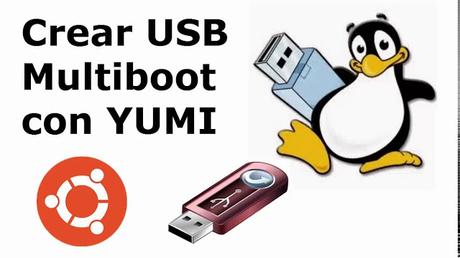 YUMI v2 Haga y Crea USB Booteable para Cualquier Sistemas Operativos