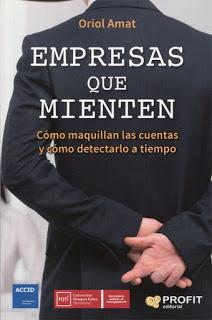 EMPRESAS QUE MIENTEN Cómo maquillan las cuentas y cómo detectarlo a tiempo