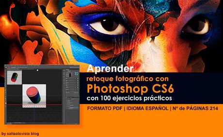 Descargar Libro en PDF Aprender Retoque Fotográfico con Photoshop CS6 con 100 Ejercicios Prácticos