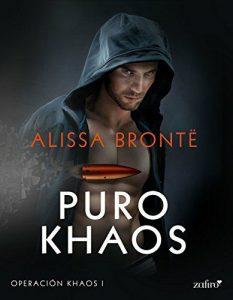 RESEÑA DE “PURO KHAOS” (SERIE OPERACIÓN KHAOS,1) DE ALISSA BRONTË.