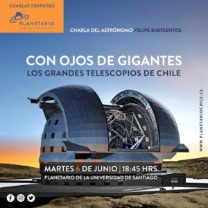 Charla “Con Ojos de Gigantes. Los grandes telescopios de Chile” en Planetario Chile