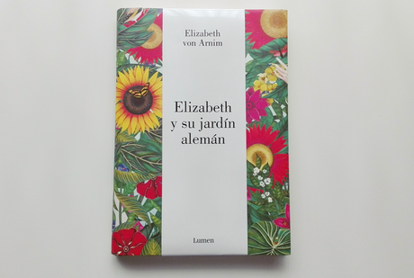 Elizabeth y su jardín alemán, de Elizabeth von Arnim