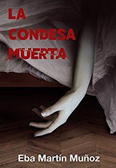 LA CONDESA MUERTA..................... EBA MARTÍN MUÑOZ