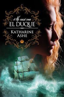 (Reseña) Me Casé con el Duque by Katharine Ashe