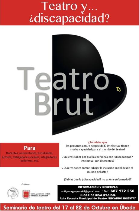 del 17 al 22 de Octubre seminario de Teatro Brut en Úbeda, por manu medina