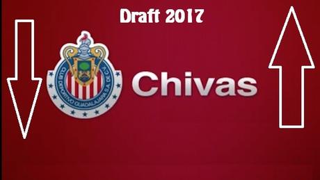 Así le fue al Chivas en el Draft 2017 Así le fue al Chivas en el Draft 2017