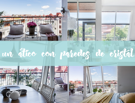 Vivir en un ÁTICO con paredes de cristal Vivir en un ÁTICO con paredes de cristal