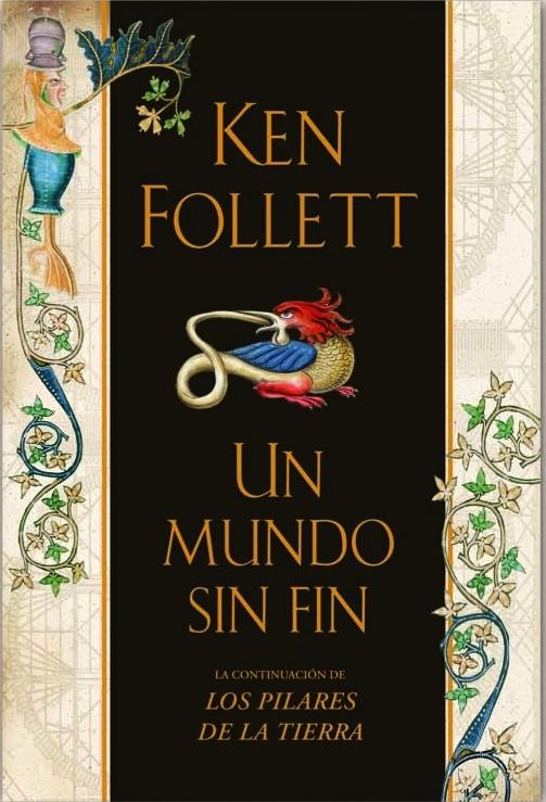 Un mundo sin fin de Ken Follet Un mundo sin fin de Ken Follet