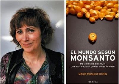 El mundo según Monsanto. Entrevista a Marie-Monique Robin y documental