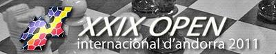 XXIX Open internacional de ajedrez de Andorra XXIX Open internacional de ajedrez de Andorra
