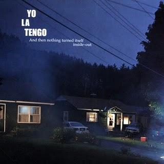 Yo La Tengo : And Then Nothing Turned Itself Inside-Out (Matador,2000) Yo La Tengo : And Then Nothing Turned Itself Inside-Out (Matador,2000)