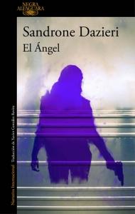 “El Ángel”, de Sandrone Dazieri