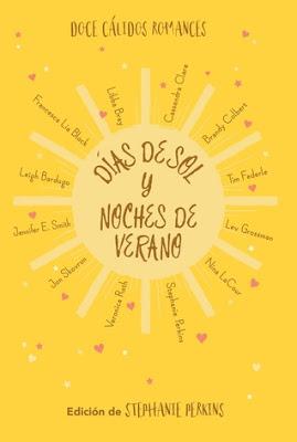 Reseña: Días de sol y noches de verano editado por Sthephanie Perkins