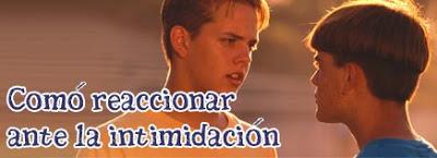 Cómo reaccionar ante la intimidación Cómo reaccionar ante la intimidación