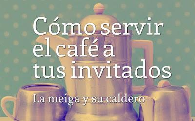 Cómo servir el café a tus invitados