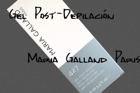 Gel Post Depilación de María Galland, una ayuda en verano