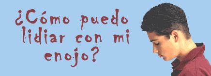 ¿Cómo puedo lidiar con mi enojo?