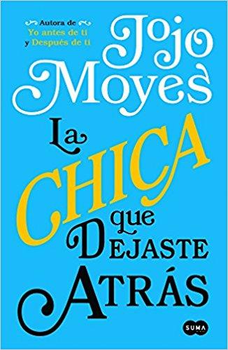 Resultado de imagen para La chica que dejaste atrás - Jojo Moyes