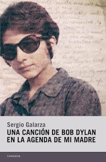 Una canción de Bob Dylan en la agenda de mi madre, por Sergio Galarza