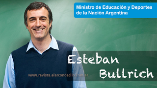 Esteban Bullrich, “fortalecer el vínculo Escuela-Familia” . Revista Educativa El Arcón de Clio