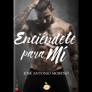 Reseña: Enciéndete para mí de José  Antonio Moreno