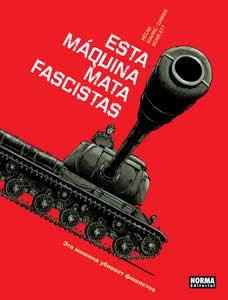 Esta máquina mata fascistas, la historia bélica del siglo XX 