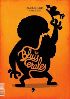 Felipe Zapico Alonso: Amoribundia & Bluiscerales (2): Felipe Zapico Alonso: Amoribundia & Bluiscerales (2):