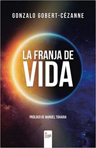 Reseña: La franja de vida - Gonzalo Gobert Cézzane