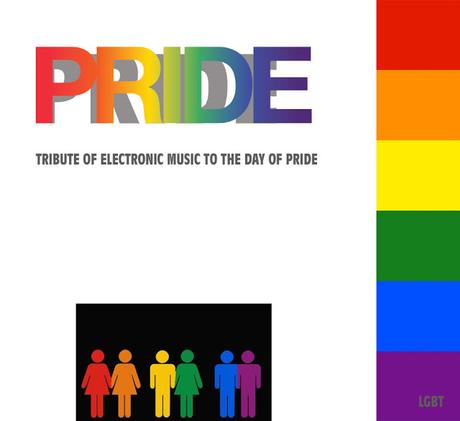 PRIDE 2017 - A TRIBUTE OF ELECTRONIC MUSIC TO DAY OF PRIDE