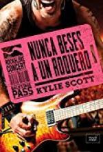 Nunca beses a un roquero - Kylie Scott