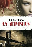 Saga Los adivinos, Libro I: Los adivinos, de Libba Bray