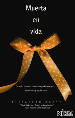 Reseña: Muerta en vida de Elizabeth Scott Reseña: Muerta en vida de Elizabeth Scott