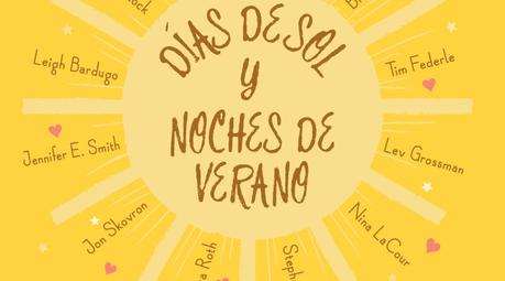 DÍAS DE SOL Y NOCHES DE VERANO