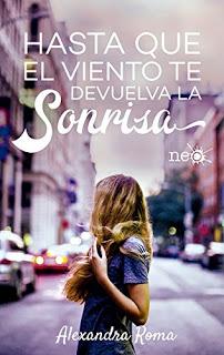 Reseña | Hasta que el viento te devuelva la sonrisa ~ Alexandra Roma Reseña | Hasta que el viento te devuelva la sonrisa ~ Alexandra Roma
