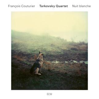 FRANÇOIS COUTURIER & TARKOVSKY QUARTET: Nuit Blanche