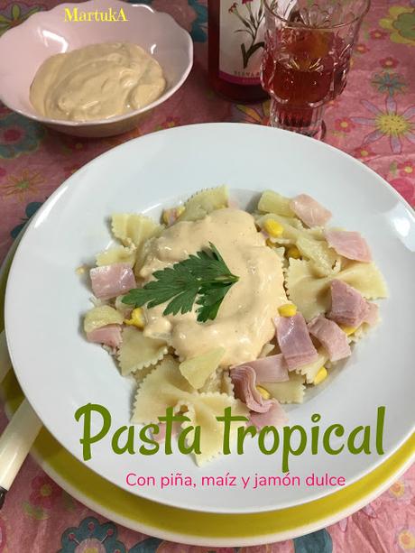 Pasta Tropical Y Receta De La Salsa Rosa